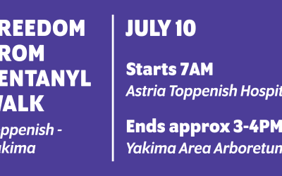 Details on July 10 ‘Freedom from Fentanyl’ Walk from Toppenish to Yakima