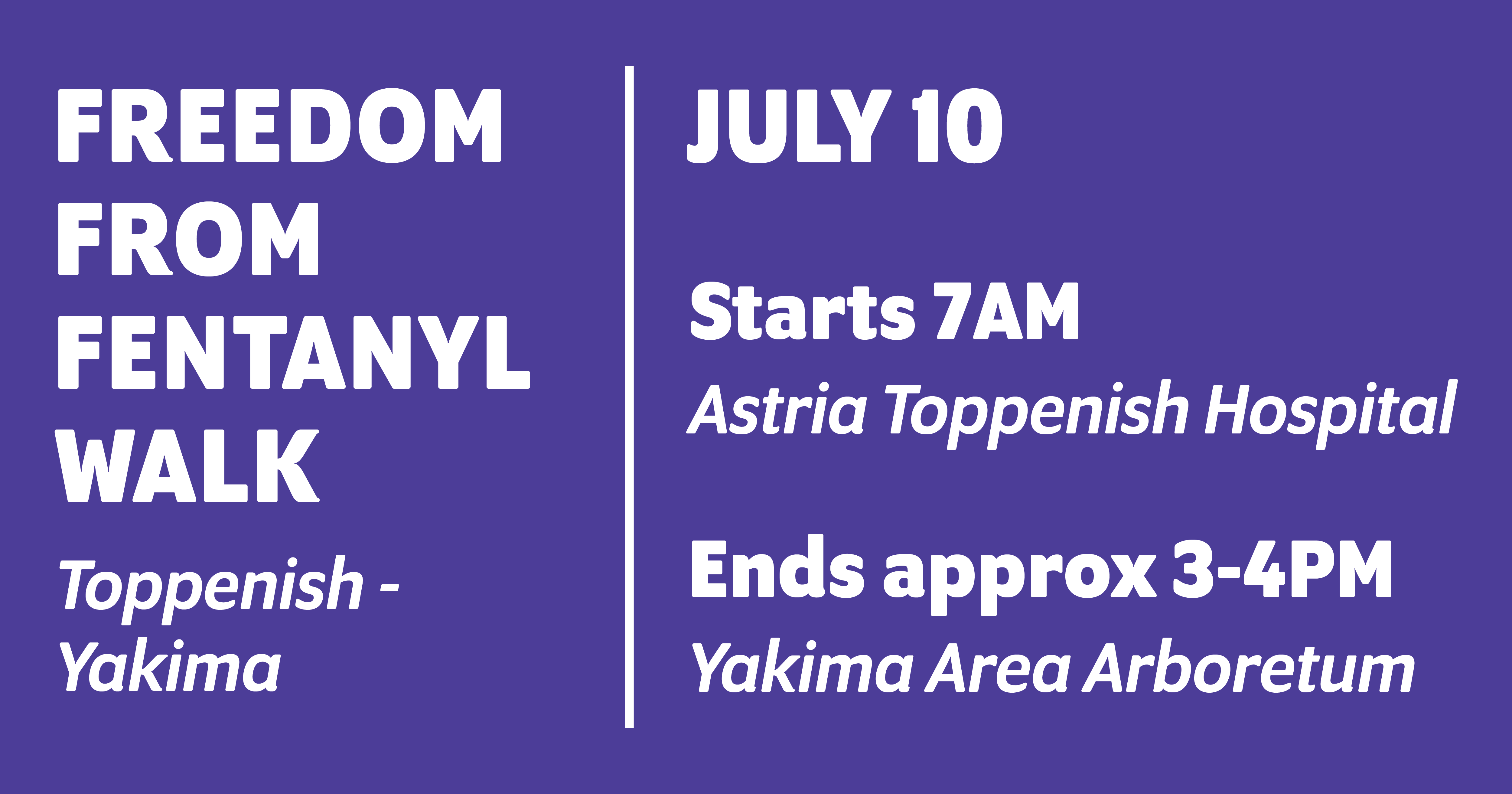 Fentanyl Walk July 10 Yakima-01-01